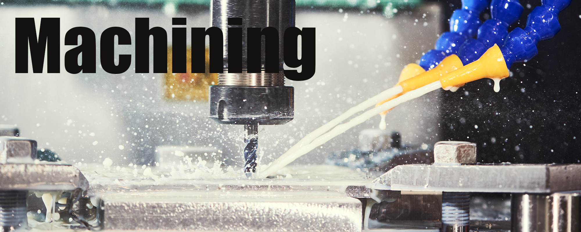 Machining